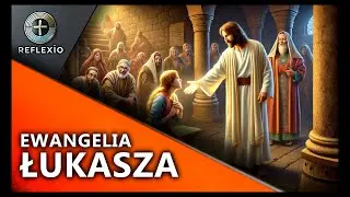 Ewangelia Łukasza | 13.2 | Uzdrowienie kobiety w szabat | Reflexio PL