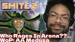 People Actually Rage in Arena???? Smite 2 WoP AA Medusa