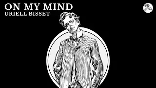Uriell Bisset - On My Mind (Visualizer)