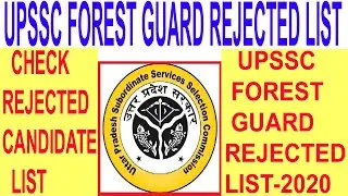 UPSSSC Forest Guard Rejected List 2020//how to check rejected candidate list 2020/upssc forest guard