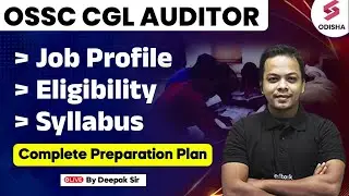 OSSC CGL Auditor Job Profile | OSSC CGL Auditor Exam Pattern | OSSC CGL Auditor Syllabus I OSSC Exam