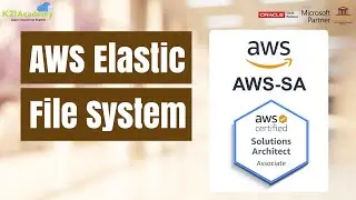 AWS Elastic File System | AWS Solution Architect | K21Academy