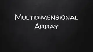 Learn JavaScript: Part 24 - Multidimensional Array