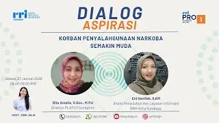 📌 Dialog Aspirasi || KORBAN PENYALAHGUNAAN NARKOBA SEMAKIN MUDA?