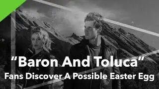 Baron And Toluca Fans Discover A Possible Easter Egg
