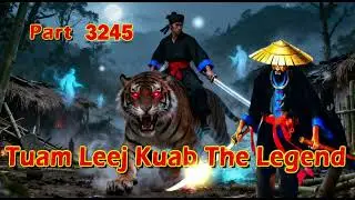 Tuam Leej Kuab The Legend Hmong Warrior  (part 3245)