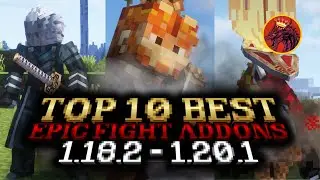 TOP 10 BEST Epic Fight ADDONS for Minecraft 1.18.2 - 1.20.1 Forge