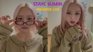 (ALL SUB)✨️STAYC SUMIN LIVE ON WEVERSE💕😊(05.11.25) 월요일이 오기 전에)💙😺#stayc #weverselive
