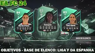 FC 24 | OBJETIVOS - BASE DE ELENCO: LIGA F DA ESPANHA || FUTFIFA ||