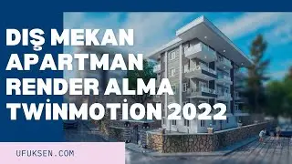 Dış Mekan Apartman Render Alma - Twinmotion 2022