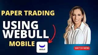 Paper Trading on Webull