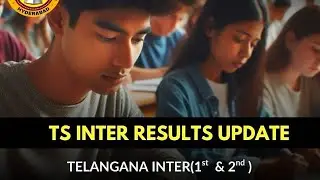TS Inter 2025 Results Date & Time official update | Ts Inter results date 2025 | TG Inter results
