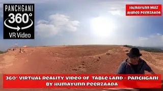 Table Land 360&deg; VR Video | Panchgani | Humayunn Peerzaada (4K)
