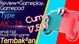 Cuma 17 Ribu! Review+Gameplay gamepad type AK - 16