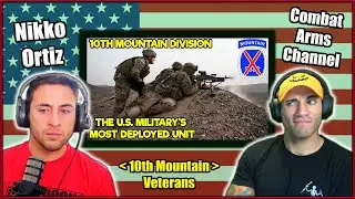 The US Army's 10th Mountain Division (Nikko Ortiz and CAC React)