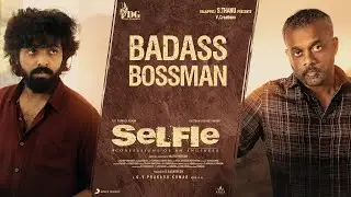 Selfie - Visual Glimpse - Badass Bossman Theme | GV Prakash Kumar, Gautham Vasudev Menon, MathiMaran