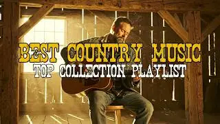 Best Country Music Mix &ndash; Touching Country Songs & Warm Guitar for Gentle Healing