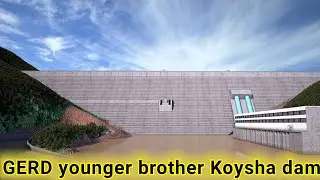 GERD younger brother Koysha Gilgel Gibe 4 project is bigger than the Aswan Dam koysha  hydropower