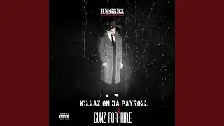 Killaz on Da Payroll