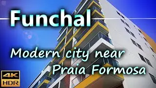Funchal, modern City near Praia Formosa / Madeira, Portugal / 4K HDR