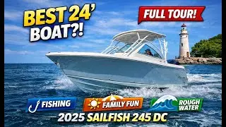 This Might Be the Most Versatile 24-Foot Boat on the Water | 2025 Sailfish 245 DC Walkthrough