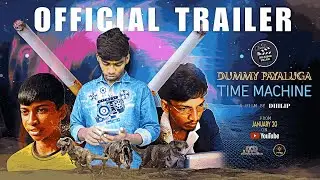 Dummy Payaluga Time Machine | Official Trailer | Tamil Short Film | Oru Kadhai Sollava