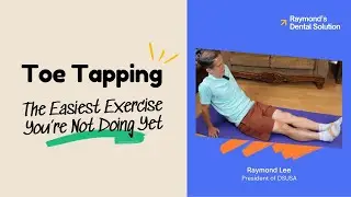 Toe Tapping: The Easiest Exercise You&rsquo;re Not Doing Yet