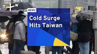 Cold Surge Hits Taiwan