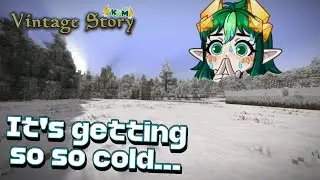 【Vintage Story】Winter is almost here... | #vtuber #envtuber