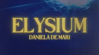 Daniela de Mari - Elysium (Video Oficial)