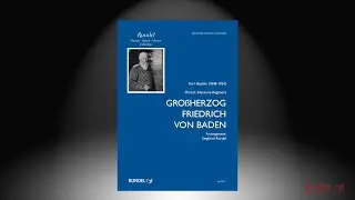 Gro&szlig;herzog Friedrich von Baden | Karl Haefele | Arrangement: Siegfried Rundel