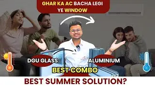 Aluminium & DGU Glass Explained | Heat Proof Windows for Home | Haryana Doors