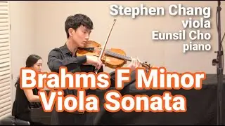 Brahms F Minor viola sonata | Stephen Chang viola 2023