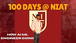 100 Days at NIAT Bangalore
