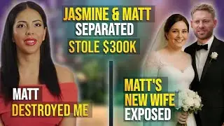 Matt DESTROYED Jasmine Pineda | Matt Revealed NEW Wife | Jasmine SEPARATED | 90 Day Fiancé