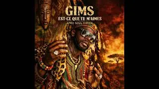 Gims - Est-ce que tu m'aimes ? (Original Afro Soul Cover)