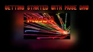 Getting started with MusE DAW.