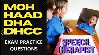 Haad exam for Speech Therapist 12 SLP DHA MOH DHCC