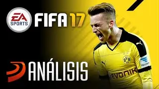 An&aacute;lisis de FIFA 17 - El f&uacute;tbol que FIFA siempre quiso ser