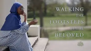 Walking the Footsteps of the Beloved – Rabiah Mali