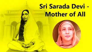 Sri Sarada Devi: Mother of All - Pravrajika Divyanandaprana