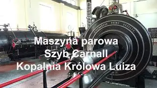 🇵🇱 Pokaz maszyny parowej. Maszynownia Szybu Carnall. Sztolnia Królowa Luiza w Zabrzu. Śląskie.Polska