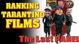 Tarantino Film Face-Off: Panelists Pick their Top 10!
