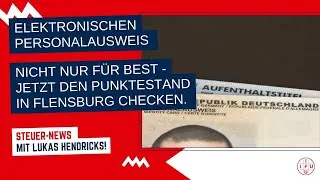🆕 Elektronischer Personalausweis | beSt und Punktestand Flensburg | IFU-Steuernews