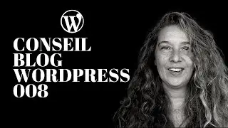 BLOG WORDPRESS CONSEIL 008