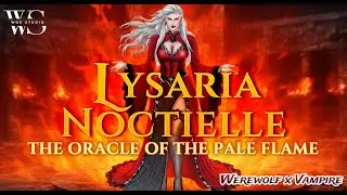 Lysaria Noctielle: The Oracle Of The Pale Flame | WerewolfxVampire