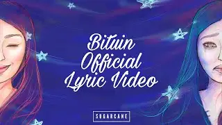 SUGARCANE - Bituin (Official Lyric Video)