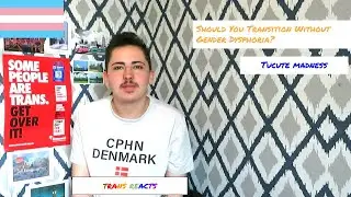 Should you transition without Gender dysphoria?  #tucute