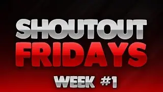 Shoutout Friday!!!!!