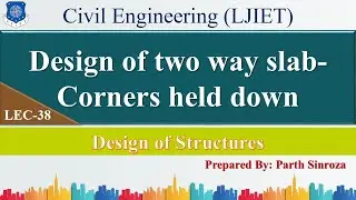 Lec-38_Design of two way slab- corners held down | Design of Structures | Civil Engineering